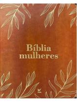 Bíblia mulheres naa - duas colunas - folhas caramelo - Bíblia mulheres naa - duas colunas - folhas caramelo -