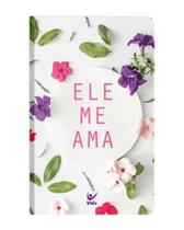 Bíblia NVI - Capa Semiluxo - Ele me ama - VIDA EDITORA Bíblia NVI - Capa Semiluxo - Ele me ama - VIDA EDITORA