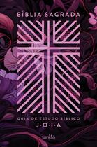 Bíblia NVT com Guia de Estudo Bíblico J.O.I.A.: Capa Floral - MQNR - MAQUINARIA Bíblia NVT com Guia de Estudo Bíblico J.O.I.A.: Capa Floral - MQNR - MAQUINARIA