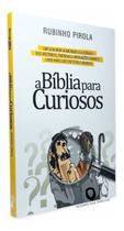 Biblia Para Curiosos, A Biblia Para Curiosos, A