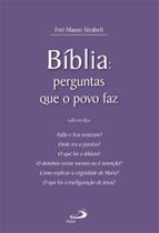 Bíblia: Perguntas que o povo faz Bíblia: Perguntas que o povo faz