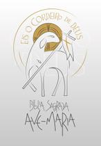 Bíblia Sagrada Ave-Maria - Eis o Cordeiro de Deus - Branca - Editora Ave-Maria