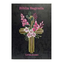 Bíblia Sagrada Letra Jumbo ARC PJV Capa Dura Cruz Flores