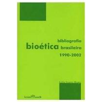 Bibliografia Bioética Brasileira - Letras Livres Bibliografia Bioética Brasileira - Letras Livres