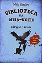 Biblioteca da meia-noitesangue e areia - EDITORA ROCCO