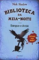 Biblioteca da meia-noitesangue e areia - EDITORA ROCCO