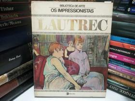 Biblioteca de arte os impressionistas lautrec