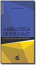 Biblioteca de foucault,a: reflexoes sobre etica,po - E REALIZACOES EDITORA