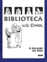 Biblioteca eisner: o milagre da vida - 2a. edição