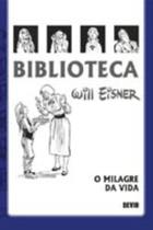 Biblioteca eisner: o milagre da vida - DEVIR