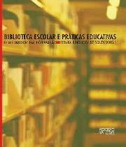 Biblioteca escolar e práticas educativas