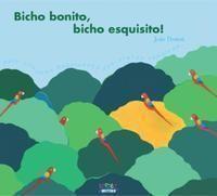 Bicho Bonito, Bicho Esquisito! Bicho Bonito, Bicho Esquisito!
