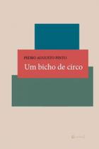 Bicho de circo, um - 7 LETRAS Bicho de circo, um - 7 LETRAS