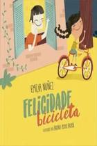 Bicicleta Felicidade - Aventura em Família - Livro Infantil - Tibi Livros
