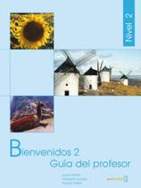 Bienvenidos 2 - guia del profesor b1 Bienvenidos 2 - guia del profesor b1