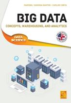 Big Data Concepts, Warehousing, And Analytics. Concepts, Warehousing, And Analytics - FCA