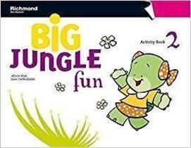 Big Jungle Fun 2 : Activity Book - RICHMOND (DIDATICOS) - MODERNA Big Jungle Fun 2 : Activity Book - RICHMOND (DIDATICOS) - MODERNA
