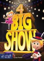 Big Show 4 - Student Book With Student Digital Materials CD - Compass Publishing