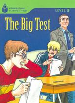 Big test, the - foundations reading library - level 5.2 - CENGAGE LEARNING