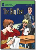 Big test, the - foundations reading library - level 5.2 - CENGAGE LEARNING