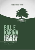 Bill e karina legado sem fronteiras