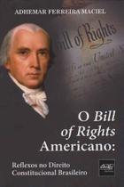 Bill Of Rights Americano, O - DEL REY LIVRARIA E EDITORA