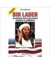 Bin Laden: o Homem Que Declarou Guerra à América