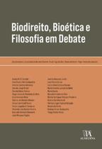 Biodireito, bioética e filosofia em debate - ALMEDINA BRASIL Biodireito, bioética e filosofia em debate - ALMEDINA BRASIL