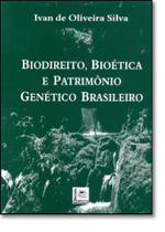 Biodireito, Bioética e Patrimônio Genético Brasileiro - PILLARES