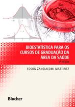 Bioestatística Para Os Cursos De Graduação Da Área Da Saúde - BLUCHER