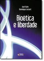 Bioetica e Liberdade - IDEIAS & LETRAS - SANTUARIO