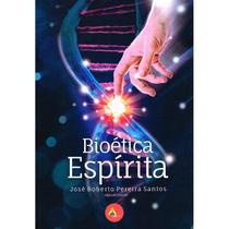 Bioética Espírita - AME-BRASIL
