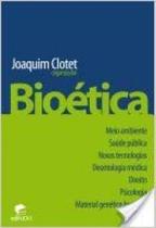 Bioética: Meio ambiente, saúde pública, novas tecnologias, deontologia médica...