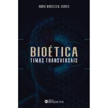 Bioética Temas transversais - Benedictus