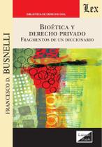 Bioética y derecho privado. Fragmentos de un diccionario - Ediciones Olejnik