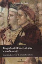 Biografia de Brunetto Latini e Seu Tesoretto - Antroposófica Biografia de Brunetto Latini e Seu Tesoretto - Antroposófica