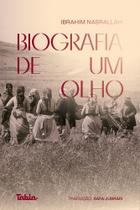 Biografia de Um Olho - TABLA EDITORA