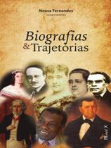 Biografias & trajetórias Biografias & trajetórias