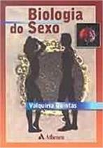 Biologia do sexo - ATHENEU