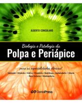 Biologia e patologia da polpa e periapice - DENTAL PRESS