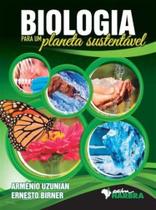 Biologia Para um Planeta Sustentável - 04 Volumes