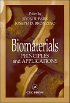 Biomaterials - principles and applications