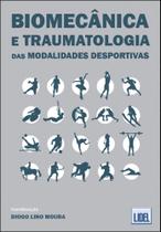 Biomecânica e Traumatologia das Modalidades Desportivas - Lidel