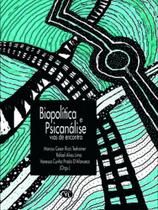 Biopolítica e psicanálise - vias de encontro - VIA LETTERA
