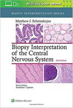 Biopsy interpretation of central nervous system - LIPPINCOTT/WOLTERS KLUWER HEALTH