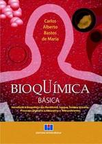 Bioquímica Básica: Introdução À Bioquímica dos Hormônios, Sangue, Sistema Urinário, Processos Digest - Interciencia