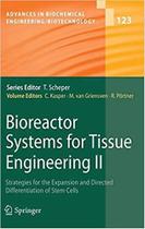 Bioreactor systems for tissue engineering ii: strategies for the expansion