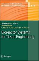 Bioreactor systems for tissue engineering