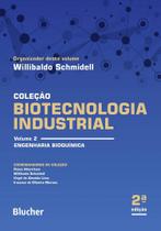 Biotecnologia Industrial: Engenharia Bioquímica (Volume 2)