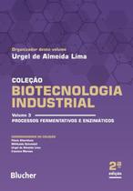 Biotecnologia industrial - volume 3 - processos fermentativos e enzimaticos